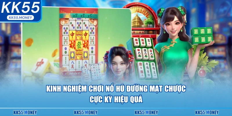 Kinh nghiệm chơi nổ hũ đường mạt chược cực kỳ hiệu quả